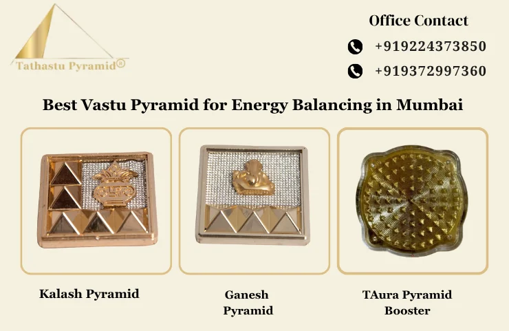 Best Vastu Pyramid for Energy Balancing in Mumbai